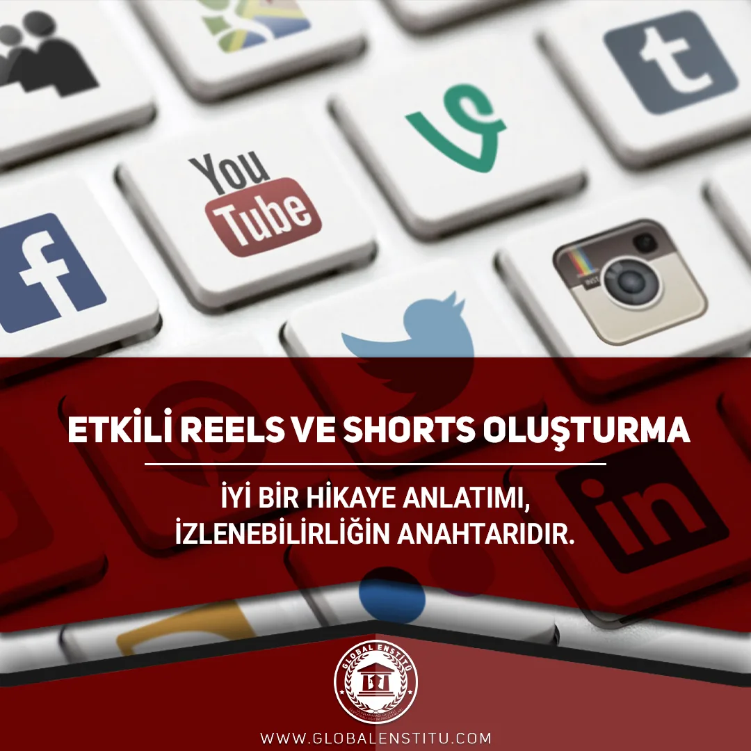 Etkili Reels ve Shorts Oluşturma