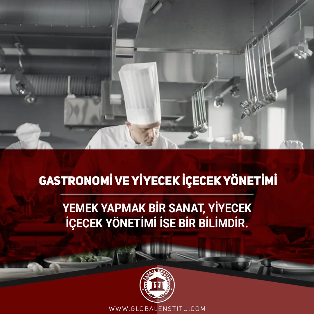 Gastronomi ve Yiyecek İçecek Yönetimi